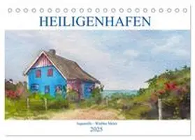 CALVENDO / Meier |  Heiligenhafen in Aquarell (Tischkalender 2025 DIN A5 quer), CALVENDO Monatskalender | Sonstiges |  Sack Fachmedien