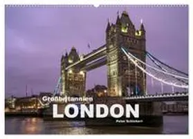 CALVENDO / Schickert |  Großbritannien - London (Wandkalender 2025 DIN A2 quer), CALVENDO Monatskalender | Sonstiges |  Sack Fachmedien