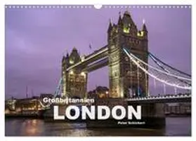 CALVENDO / Schickert |  Großbritannien - London (Wandkalender 2025 DIN A3 quer), CALVENDO Monatskalender | Sonstiges |  Sack Fachmedien