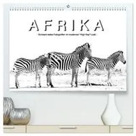CALVENDO / STYPPA |  AFRIKA - Schwarz-weiss Fotografien im modernen "High Key" Look (hochwertiger Premium Wandkalender 2025 DIN A2 quer), Kunstdruck in Hochglanz | Sonstiges |  Sack Fachmedien
