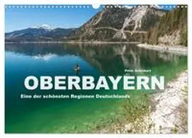 CALVENDO / Schickert |  Oberbayern - Eine der schönsten Regionen Deutschlands (Wandkalender 2025 DIN A3 quer), CALVENDO Monatskalender | Sonstiges |  Sack Fachmedien