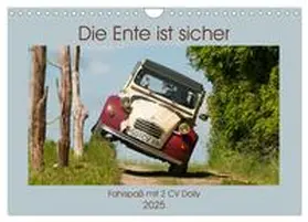 CALVENDO / Bölts | Die Ente ist sicher - Fahrspaß mit 2 CV Dolly (Wandkalender 2025 DIN A4 quer), CALVENDO Monatskalender | Sonstiges | 978-3-435-27388-1 | www.sack.de