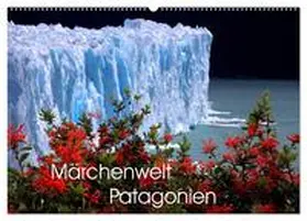 CALVENDO / Joecks |  Märchenwelt Patagonien (Wandkalender 2025 DIN A2 quer), CALVENDO Monatskalender | Sonstiges |  Sack Fachmedien