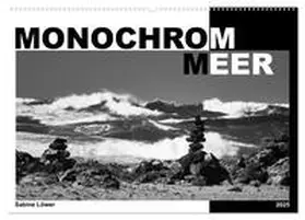 CALVENDO / Löwer |  Monochrom Meer (Wandkalender 2025 DIN A2 quer), CALVENDO Monatskalender | Sonstiges |  Sack Fachmedien