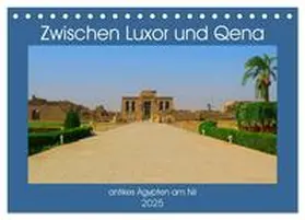 CALVENDO / Eberschulz |  Zwischen Luxor und Qena - antikes Ägypten am Nil (Tischkalender 2025 DIN A5 quer), CALVENDO Monatskalender | Sonstiges |  Sack Fachmedien