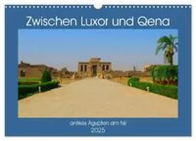 CALVENDO / Eberschulz |  Zwischen Luxor und Qena - antikes Ägypten am Nil (Wandkalender 2025 DIN A3 quer), CALVENDO Monatskalender | Sonstiges |  Sack Fachmedien