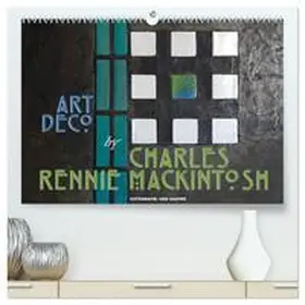 CALVENDO / Haafke |  ArtDeco by Charles Rennie Mackintosh (hochwertiger Premium Wandkalender 2025 DIN A2 quer), Kunstdruck in Hochglanz | Sonstiges |  Sack Fachmedien