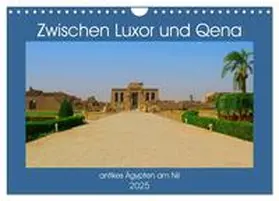 CALVENDO / Eberschulz |  Zwischen Luxor und Qena - antikes Ägypten am Nil (Wandkalender 2025 DIN A4 quer), CALVENDO Monatskalender | Sonstiges |  Sack Fachmedien