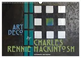 CALVENDO / Haafke |  ArtDeco by Charles Rennie Mackintosh (Wandkalender 2025 DIN A3 quer), CALVENDO Monatskalender | Sonstiges |  Sack Fachmedien