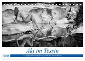 CALVENDO / Zurmühle |  Akt im Tessin (Tischkalender 2025 DIN A5 quer), CALVENDO Monatskalender | Sonstiges |  Sack Fachmedien