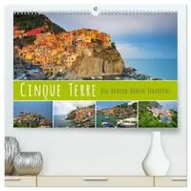 CALVENDO / Ratzer |  Cinque Terre - die bunten Dörfer Liguriens (hochwertiger Premium Wandkalender 2025 DIN A2 quer), Kunstdruck in Hochglanz | Sonstiges |  Sack Fachmedien