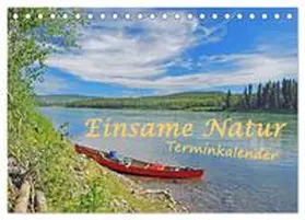 CALVENDO / Berger | Einsame Natur - Terminkalender (Tischkalender 2025 DIN A5 quer), CALVENDO Monatskalender | Sonstiges | 978-3-435-31357-0 | www.sack.de