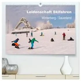 CALVENDO / Pi |  Leidenschaft Skifahren Winterberg / Sauerland (hochwertiger Premium Wandkalender 2025 DIN A2 quer), Kunstdruck in Hochglanz | Sonstiges |  Sack Fachmedien