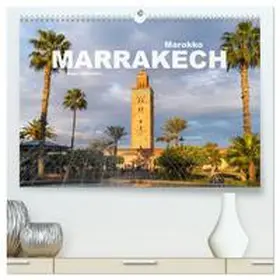 CALVENDO / Schickert |  Marokko - Marrakesch (hochwertiger Premium Wandkalender 2025 DIN A2 quer), Kunstdruck in Hochglanz | Sonstiges |  Sack Fachmedien