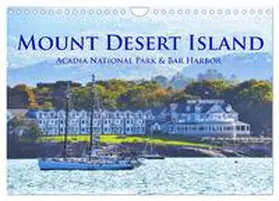 CALVENDO / Styppa |  Mount Desert Island Acadia National Park und Bar Harbor (Wandkalender 2025 DIN A4 quer), CALVENDO Monatskalender | Sonstiges |  Sack Fachmedien
