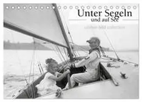 CALVENDO / bild Axel Springer Syndication GmbH |  Unter Segeln und auf See (Tischkalender 2025 DIN A5 quer), CALVENDO Monatskalender | Sonstiges |  Sack Fachmedien