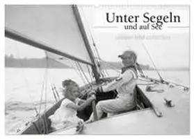 CALVENDO / bild Axel Springer Syndication GmbH |  Unter Segeln und auf See (Wandkalender 2025 DIN A2 quer), CALVENDO Monatskalender | Sonstiges |  Sack Fachmedien