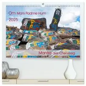 CALVENDO / Bergermann |  Om Mani Padme Hum – Mantra des Chenrezig (hochwertiger Premium Wandkalender 2025 DIN A2 quer), Kunstdruck in Hochglanz | Sonstiges |  Sack Fachmedien