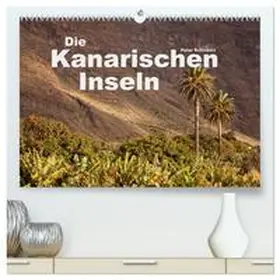 CALVENDO / Schickert |  Die Kanarischen Inseln (hochwertiger Premium Wandkalender 2025 DIN A2 quer), Kunstdruck in Hochglanz | Sonstiges |  Sack Fachmedien