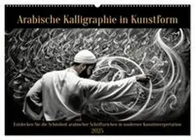 CALVENDO / Rübsamen |  Arabische Kalligraphie in Kunstform (Wandkalender 2025 DIN A2 quer), CALVENDO Monatskalender | Sonstiges |  Sack Fachmedien