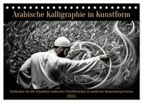 CALVENDO / Rübsamen |  Arabische Kalligraphie in Kunstform (Tischkalender 2025 DIN A5 quer), CALVENDO Monatskalender | Sonstiges |  Sack Fachmedien