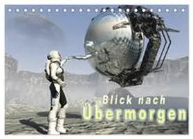 CALVENDO / Schröder |  Blick nach Übermorgen (Tischkalender 2025 DIN A5 quer), CALVENDO Monatskalender | Sonstiges |  Sack Fachmedien