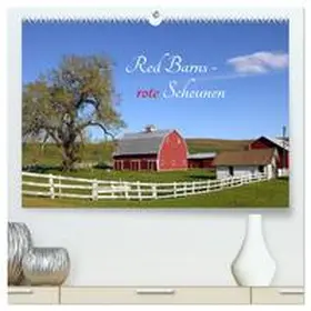 CALVENDO / Großkopf |  Red Barns - rote Scheunen (hochwertiger Premium Wandkalender 2025 DIN A2 quer), Kunstdruck in Hochglanz | Sonstiges |  Sack Fachmedien