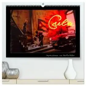 CALVENDO / Möller |  Cuba Impressionen von Martin Möller (hochwertiger Premium Wandkalender 2025 DIN A2 quer), Kunstdruck in Hochglanz | Sonstiges |  Sack Fachmedien