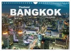 CALVENDO / Schickert |  Bangkok - Thailand (Wandkalender 2025 DIN A4 quer), CALVENDO Monatskalender | Sonstiges |  Sack Fachmedien