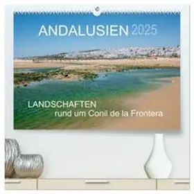 CALVENDO / Müller |  Andalusien - Landschaften rund um Conil de la Frontera (hochwertiger Premium Wandkalender 2025 DIN A2 quer), Kunstdruck in Hochglanz | Sonstiges |  Sack Fachmedien