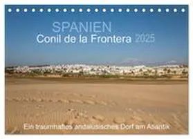 CALVENDO / Müller |  Conil de la Frontera - Ein traumhaftes andalusisches Dorf am Atlantik (Tischkalender 2025 DIN A5 quer), CALVENDO Monatskalender | Sonstiges |  Sack Fachmedien
