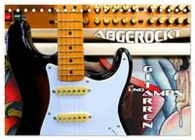 CALVENDO / Bleicher |  Gitarren und Amps - abgerockt (Tischkalender 2025 DIN A5 quer), CALVENDO Monatskalender | Sonstiges |  Sack Fachmedien