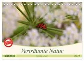 CALVENDO / Kruse |  Verträumte Natur (Tischkalender 2025 DIN A5 quer), CALVENDO Monatskalender | Sonstiges |  Sack Fachmedien