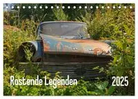 CALVENDO / Bittner | Rostende Legenden (Tischkalender 2025 DIN A5 quer), CALVENDO Monatskalender | Sonstiges | 978-3-435-41413-0 | www.sack.de