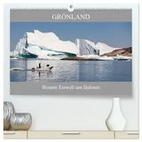 CALVENDO / Becker |  Grönland Bizarre Eiswelt um Ilulissat (hochwertiger Premium Wandkalender 2025 DIN A2 quer), Kunstdruck in Hochglanz | Sonstiges |  Sack Fachmedien