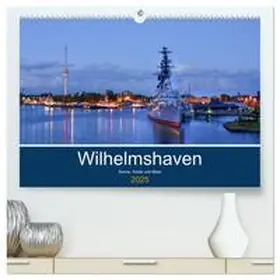 CALVENDO / Müller |  Wilhelmshaven - Sonne, Küste und Meer (hochwertiger Premium Wandkalender 2025 DIN A2 quer), Kunstdruck in Hochglanz | Sonstiges |  Sack Fachmedien