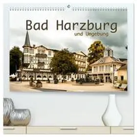 CALVENDO / Styppa |  Bad Harzburg und Umgebung (hochwertiger Premium Wandkalender 2025 DIN A2 quer), Kunstdruck in Hochglanz | Sonstiges |  Sack Fachmedien