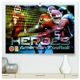 CALVENDO / Bleicher |  HEROES - American Football (hochwertiger Premium Wandkalender 2025 DIN A2 quer), Kunstdruck in Hochglanz | Sonstiges |  Sack Fachmedien