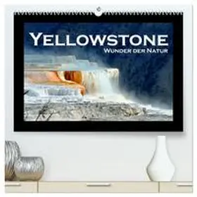 CALVENDO / STYPPA |  Yellowstone - Wunder der Natur (hochwertiger Premium Wandkalender 2025 DIN A2 quer), Kunstdruck in Hochglanz | Sonstiges |  Sack Fachmedien