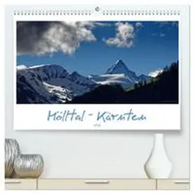 CALVENDO / Trapp |  Mölltal - Kärnten (hochwertiger Premium Wandkalender 2025 DIN A2 quer), Kunstdruck in Hochglanz | Sonstiges |  Sack Fachmedien