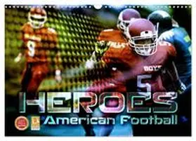 CALVENDO / Bleicher |  HEROES - American Football (Wandkalender 2025 DIN A3 quer), CALVENDO Monatskalender | Sonstiges |  Sack Fachmedien