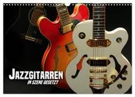 CALVENDO / Bleicher |  JAZZGITARREN in Szene gesetzt (Wandkalender 2025 DIN A3 quer), CALVENDO Monatskalender | Sonstiges |  Sack Fachmedien