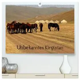 CALVENDO / Becker |  Unbekanntes Kirgistan (hochwertiger Premium Wandkalender 2025 DIN A2 quer), Kunstdruck in Hochglanz | Sonstiges |  Sack Fachmedien