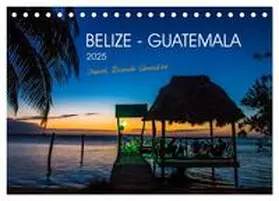 CALVENDO / Ricardo Gonzalez Photography |  Belize - Guatemala (Tischkalender 2025 DIN A5 quer), CALVENDO Monatskalender | Sonstiges |  Sack Fachmedien