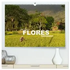 CALVENDO / Schickert |  Flores - Indonesien (hochwertiger Premium Wandkalender 2025 DIN A2 quer), Kunstdruck in Hochglanz | Sonstiges |  Sack Fachmedien