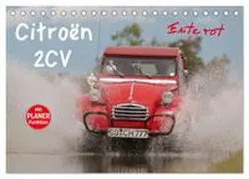 CALVENDO / Bölts |  Citroën 2CV - Ente rot (Tischkalender 2025 DIN A5 quer), CALVENDO Monatskalender | Sonstiges |  Sack Fachmedien