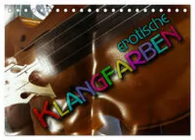 CALVENDO / Bleicher |  Erotische Klangfarben (Tischkalender 2025 DIN A5 quer), CALVENDO Monatskalender | Sonstiges |  Sack Fachmedien