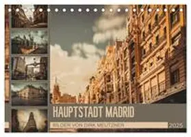 CALVENDO / Meutzner |  Hauptstadt Madrid (Tischkalender 2025 DIN A5 quer), CALVENDO Monatskalender | Sonstiges |  Sack Fachmedien