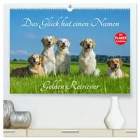 CALVENDO / Starick |  Das Glück hat einen Namen - Golden Retriever (hochwertiger Premium Wandkalender 2025 DIN A2 quer), Kunstdruck in Hochglanz | Sonstiges |  Sack Fachmedien