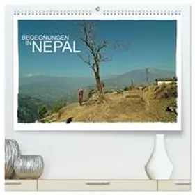 Wurm / CALVENDO |  BEGEGNUNGEN IN NEPAL (hochwertiger Premium Wandkalender 2025 DIN A2 quer), Kunstdruck in Hochglanz | Sonstiges |  Sack Fachmedien